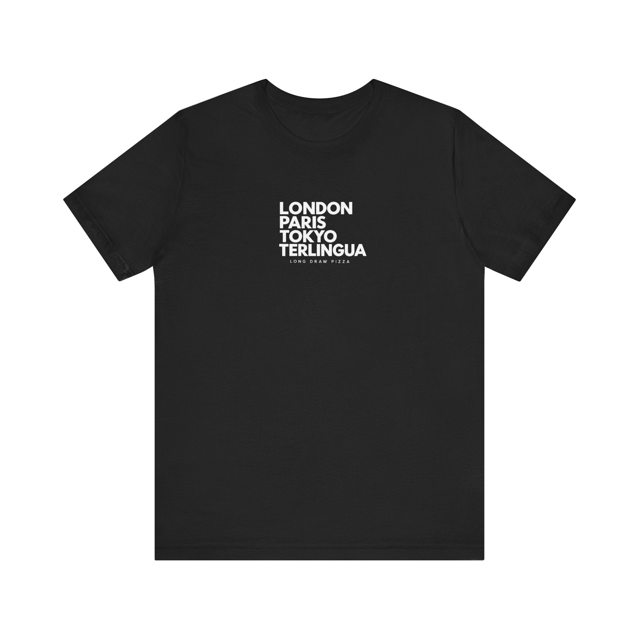 London Paris Tokyo Terlingua T-Shirt, Terlingua, Unisex