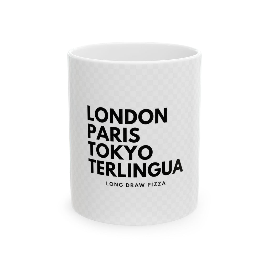 London Paris Tokyo Terlingua Coffee Mug (11oz/15oz)