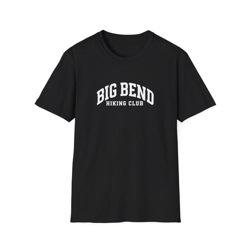 Big Bend Hiking Club T-Shirt — Outdoor Trail Tee for Hikers & Nature Lovers, Unisex