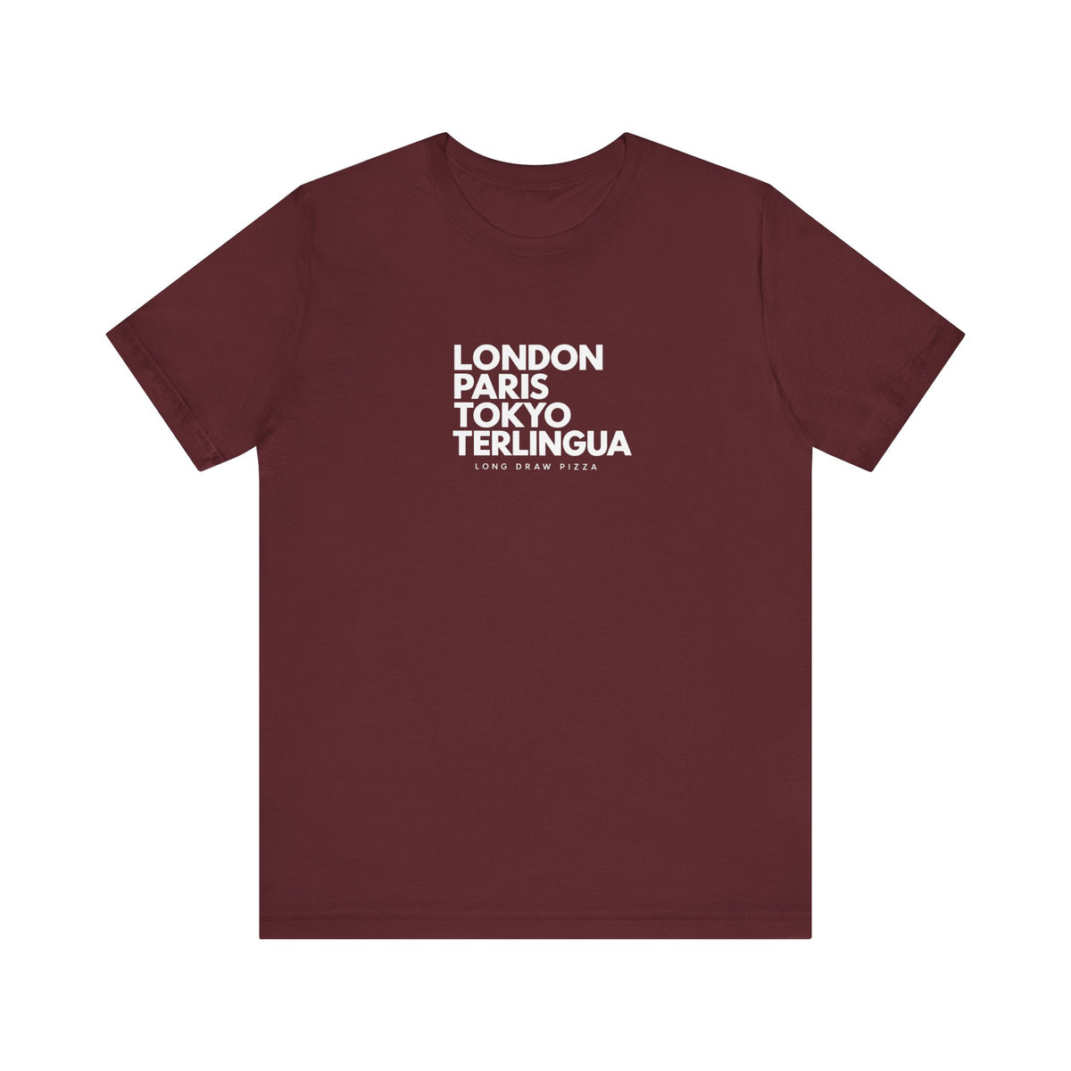 London Paris Tokyo Terlingua T-Shirt, Terlingua, Unisex